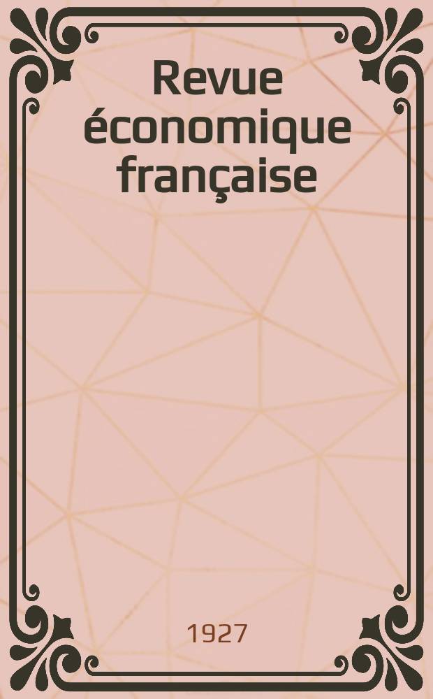 Revue économique française : Publiée par la Société de géographie commerciale et d'études économiques. T.49, №9/10
