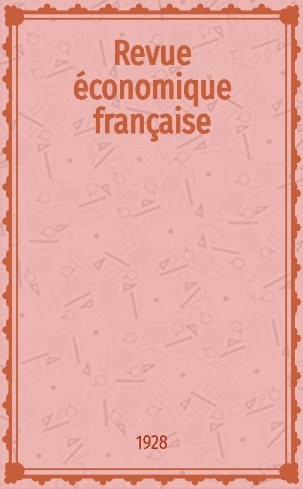 Revue économique française : Publiée par la Société de géographie commerciale et d'études économiques. T.50, №1