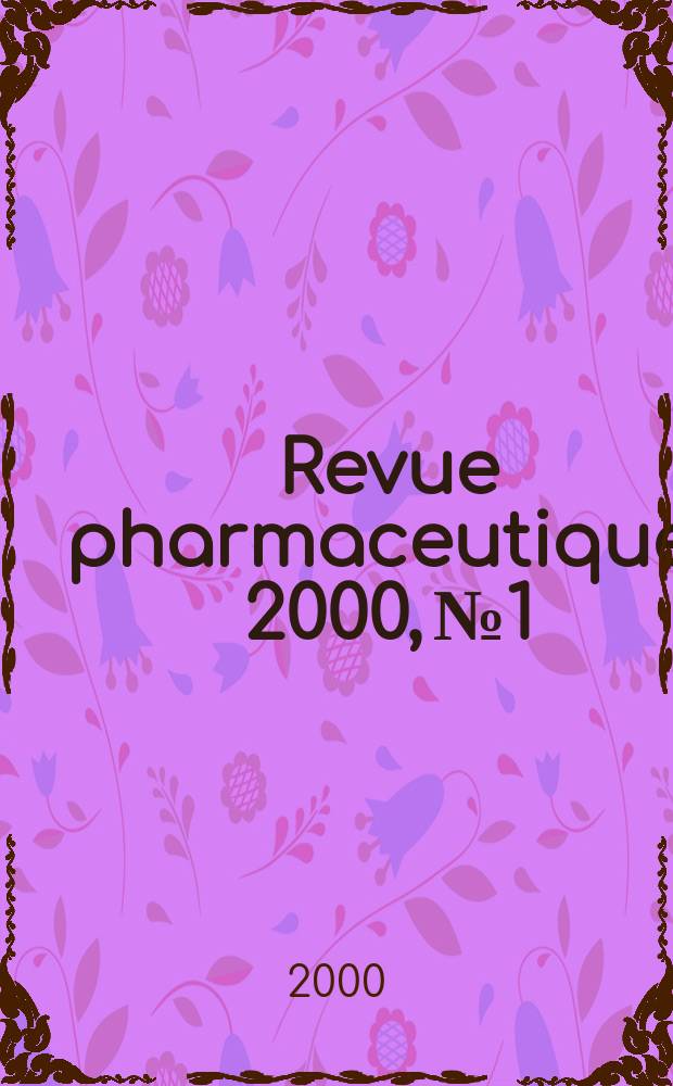 Revue pharmaceutique. 2000, №1/2