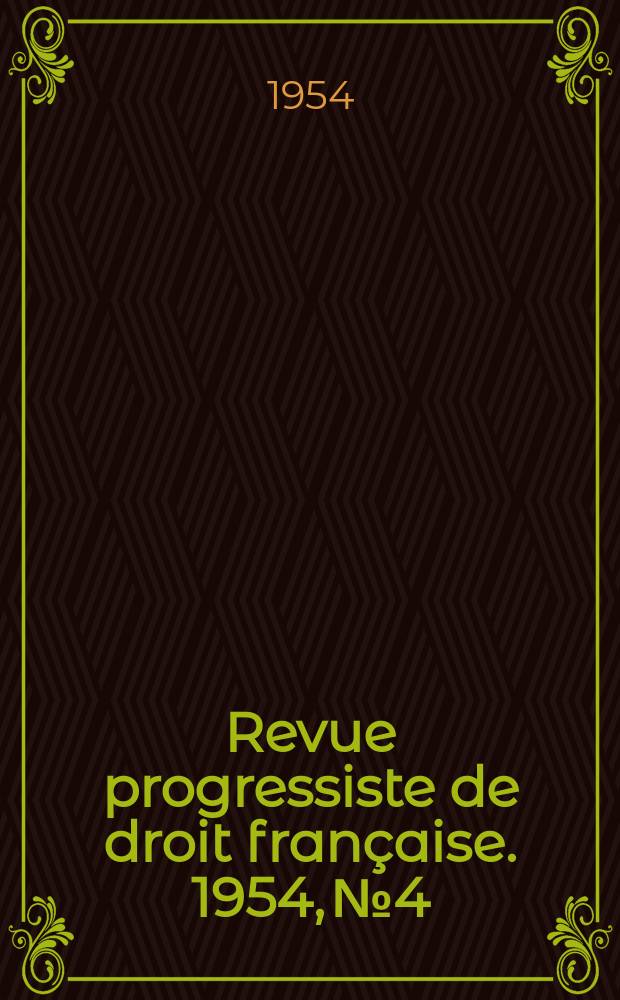 Revue progressiste de droit française. 1954, №4/5 : Numéro spécial pur la Communard Européenne de Défense