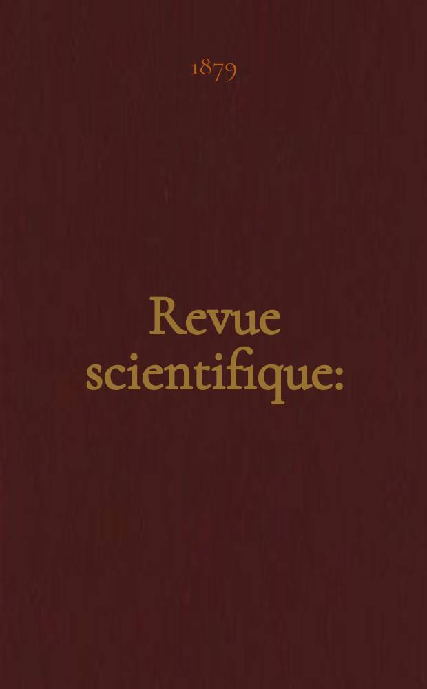 Revue scientifique : (Revue rose). Ser. 2, Année9 1879/1880, T.17