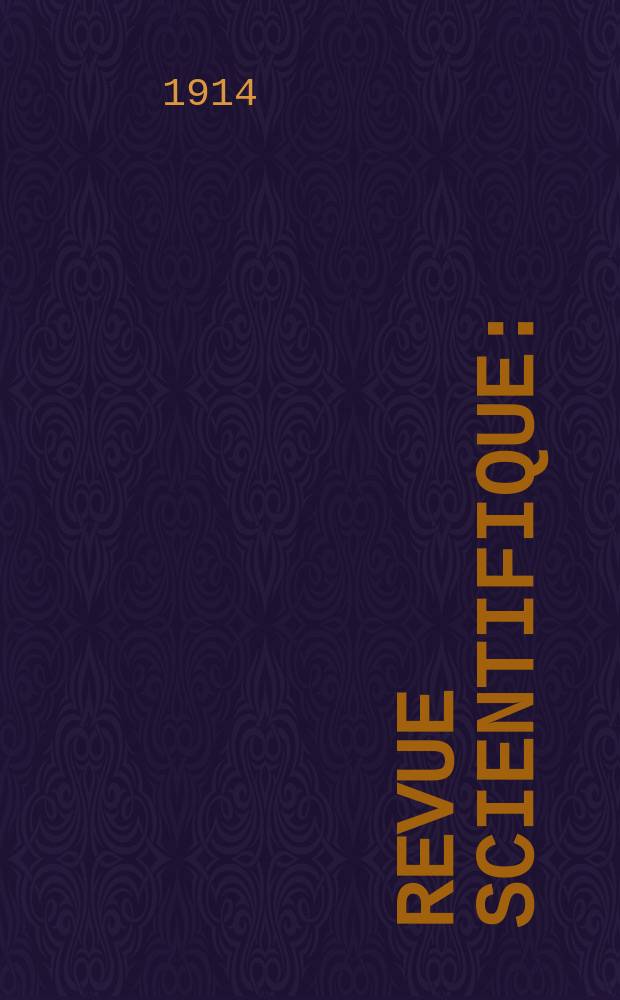 Revue scientifique : (Revue rose). Ser. 5, Année52 1914, Semestre1, №14