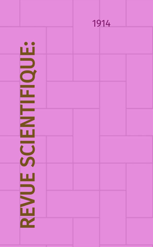 Revue scientifique : (Revue rose). Ser. 5, Année52 1914, Semestre1, №24