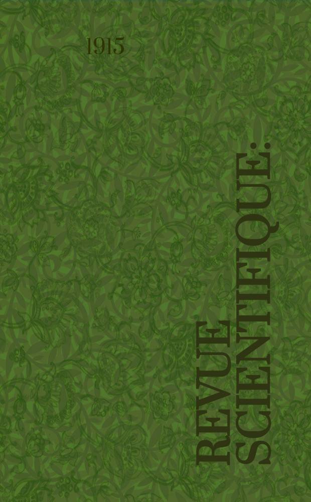 Revue scientifique : (Revue rose). Ser. 5, Année53 1915, №16