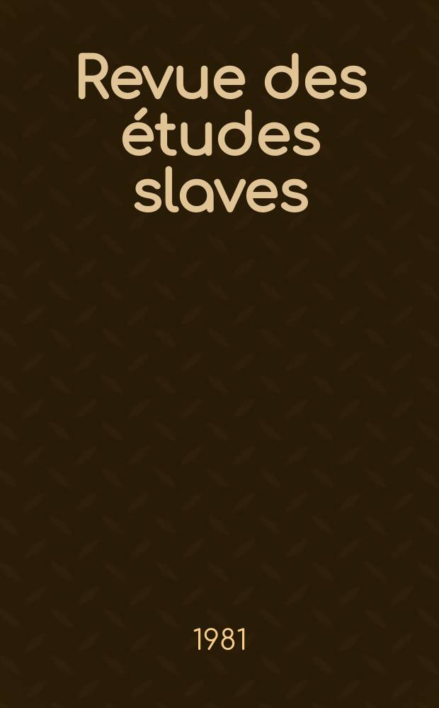 Revue des études slaves : [Institut d'études slaves]. T.53, Fasc.1 : Nicolas Evreinov l'apôtre russe de la théâtralité