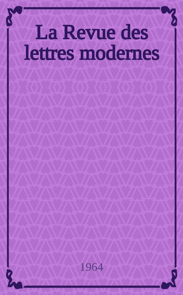 La Revue des lettres modernes : Histoire des idées et des littératures. Paul Claudel