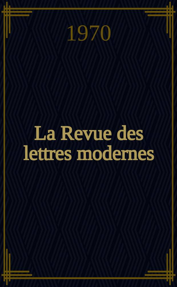 La Revue des lettres modernes : Histoire des idées et des littératures. Guillaume Apollinaire
