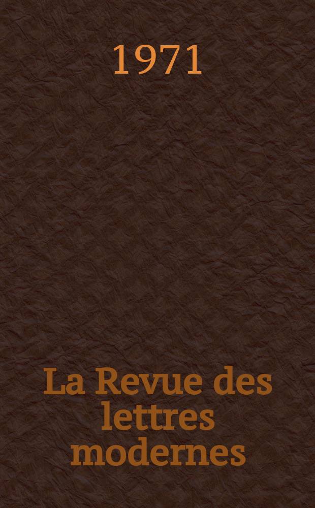 La Revue des lettres modernes : Histoire des idées et des littératures. Paul Claudel