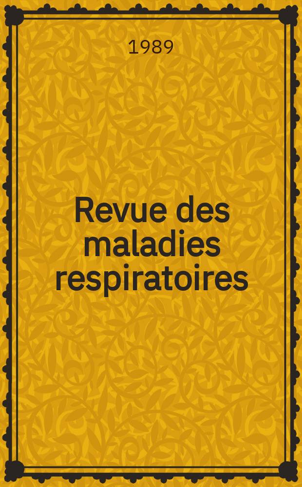 Revue des maladies respiratoires : Organe offic. de la Soc. de pneumologie de langue fr. T.6, №3