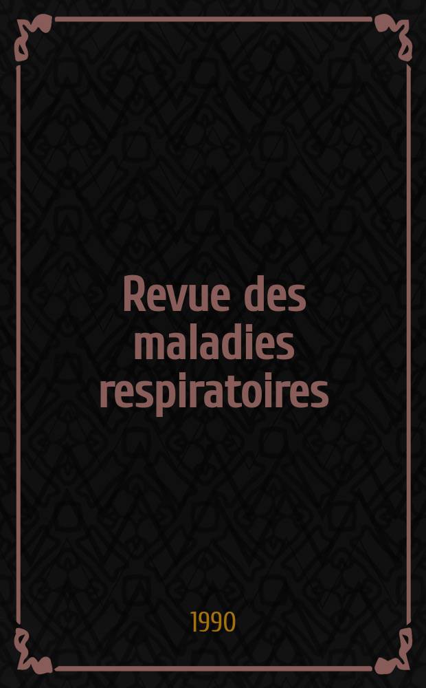 Revue des maladies respiratoires : Organe offic. de la Soc. de pneumologie de langue fr. T.7, №1