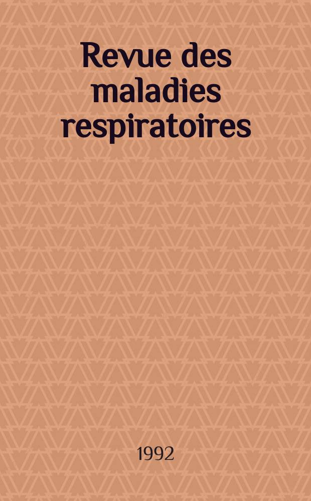 Revue des maladies respiratoires : Organe offic. de la Soc. de pneumologie de langue fr. T.9, №3