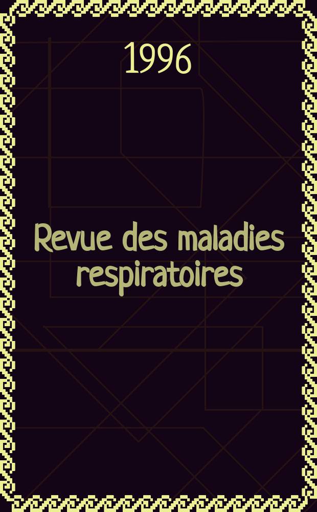 Revue des maladies respiratoires : Organe offic. de la Soc. de pneumologie de langue fr. T.13, №3
