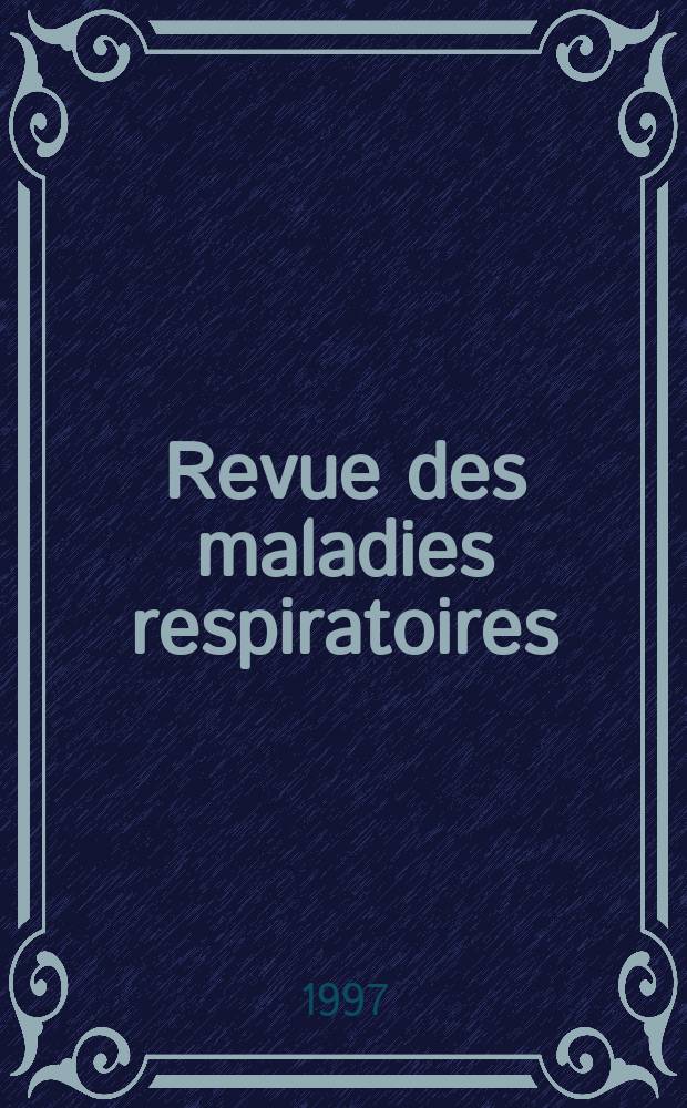 Revue des maladies respiratoires : Organe offic. de la Soc. de pneumologie de langue fr. T.14, №1
