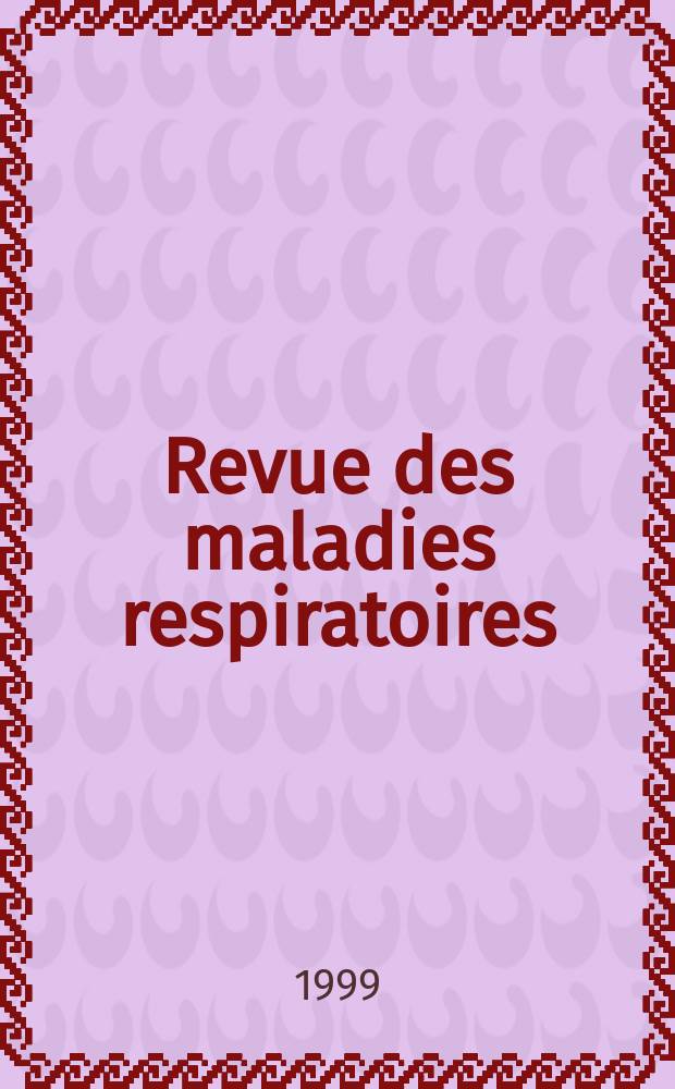 Revue des maladies respiratoires : Organe offic. de la Soc. de pneumologie de langue fr. Vol.16, №2