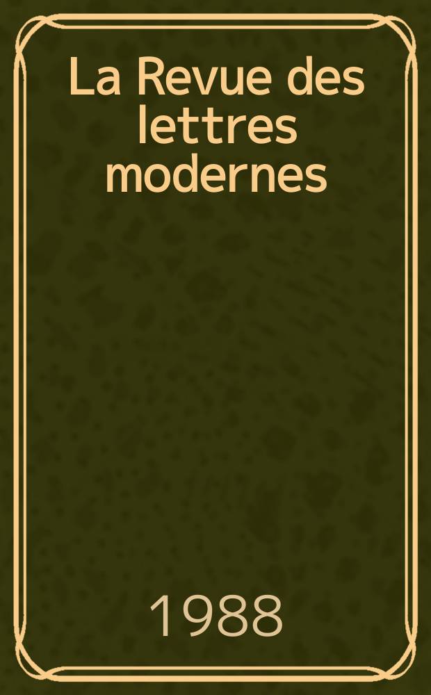 La Revue des lettres modernes : Histoire des idées et des littératures. P.J. Jouve