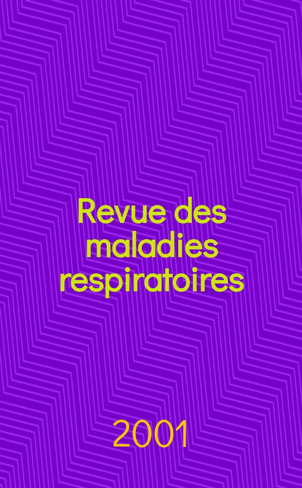 Revue des maladies respiratoires : Organe offic. de la Soc. de pneumologie de langue fr. Vol.18, №6, cah. 1