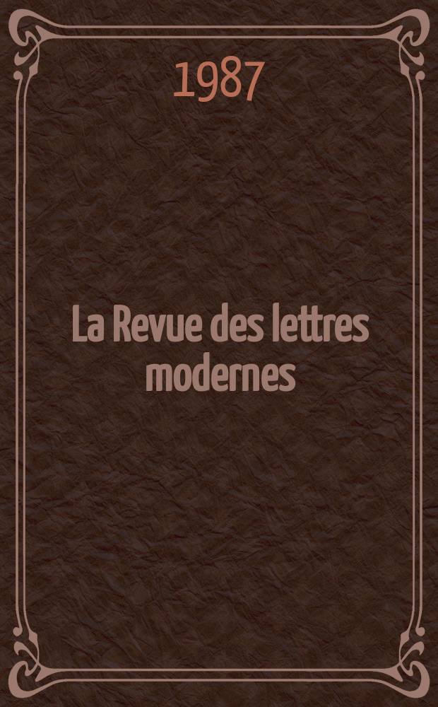 La Revue des lettres modernes : Histoire des id&eacute;es et des litt&eacute;ratures. Andr&eacute; Malraux