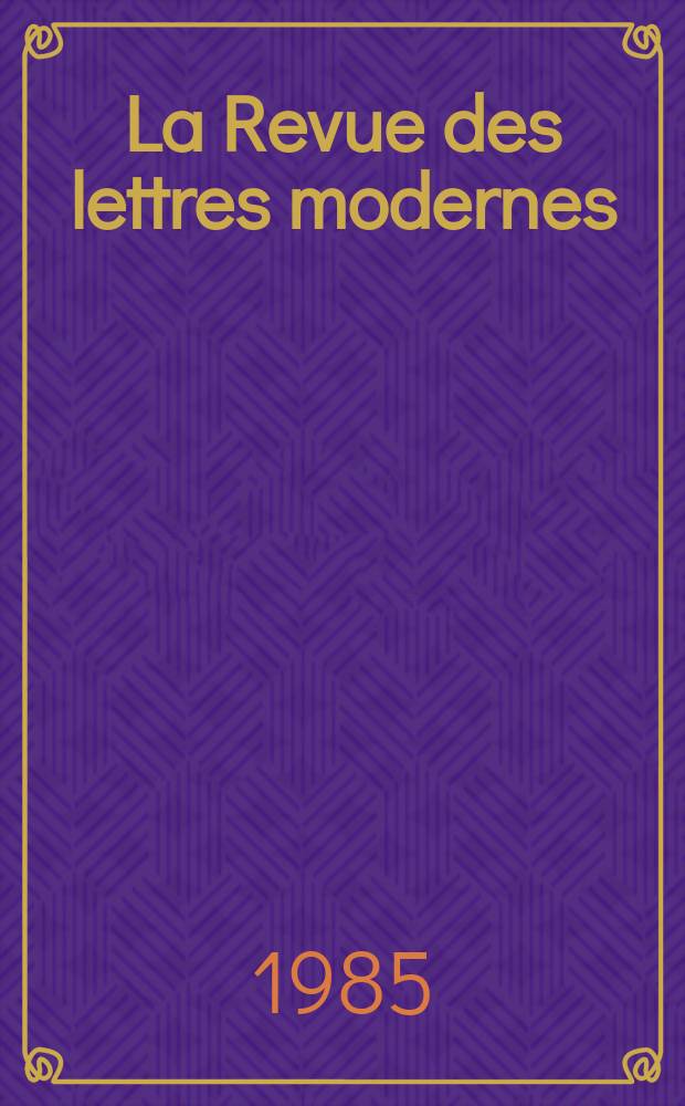 La Revue des lettres modernes : Histoire des idées et des littératures. Paul Claudel