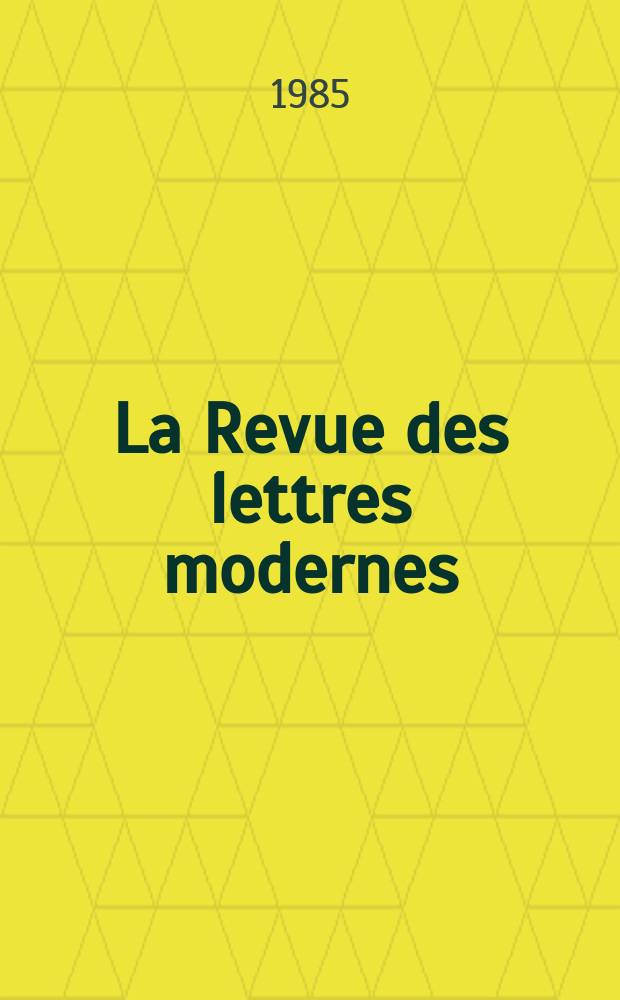 La Revue des lettres modernes : Histoire des idées et des littératures. André Malraux