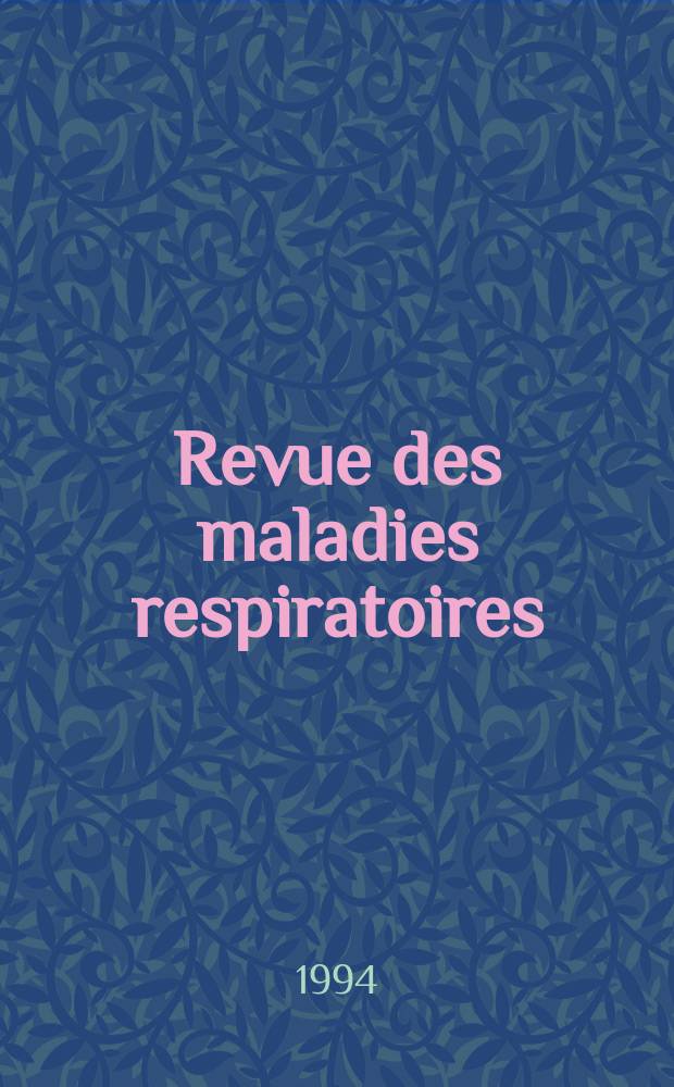 Revue des maladies respiratoires : Organe offic. de la Soc. de pneumologie de langue fr. T.11, №6