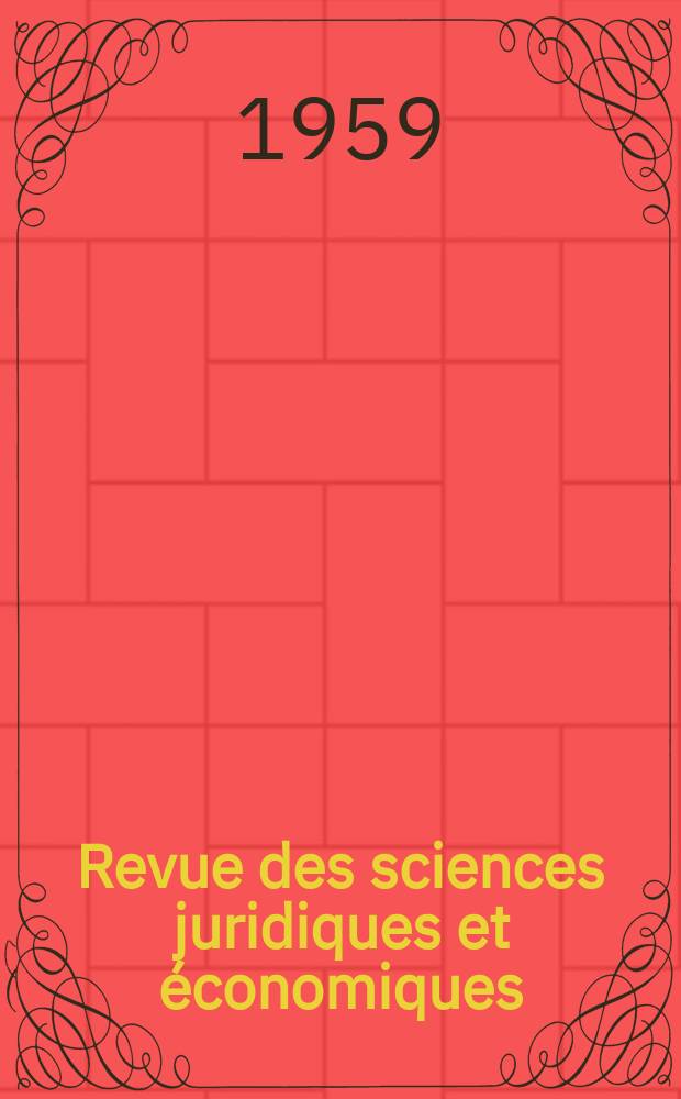 Revue des sciences juridiques et économiques : Publ. par les professeurs de la faculté de droit de l'Université de Ain - Chams