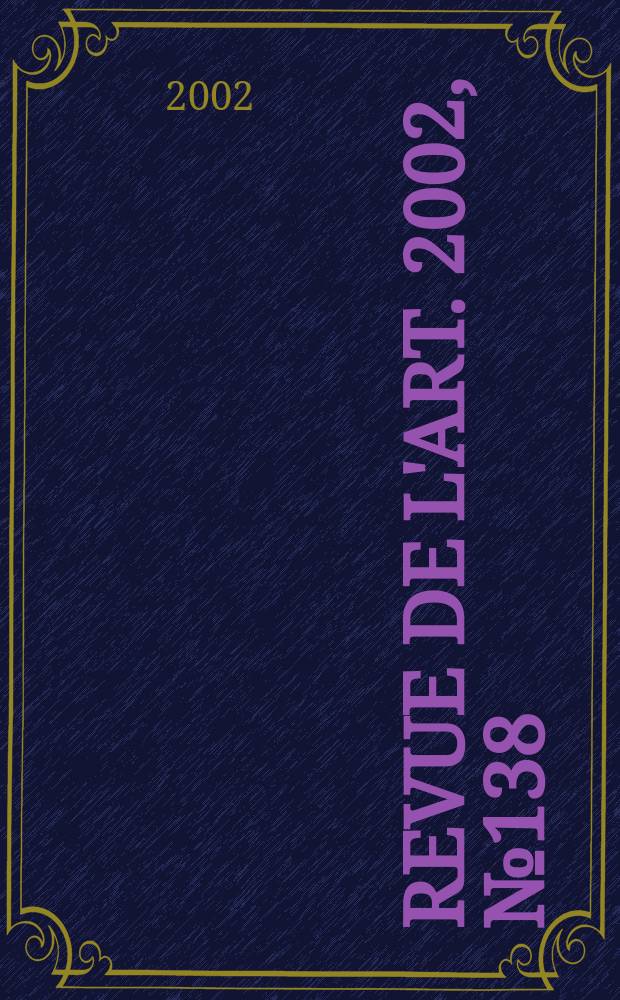Revue de l'art. 2002, №138
