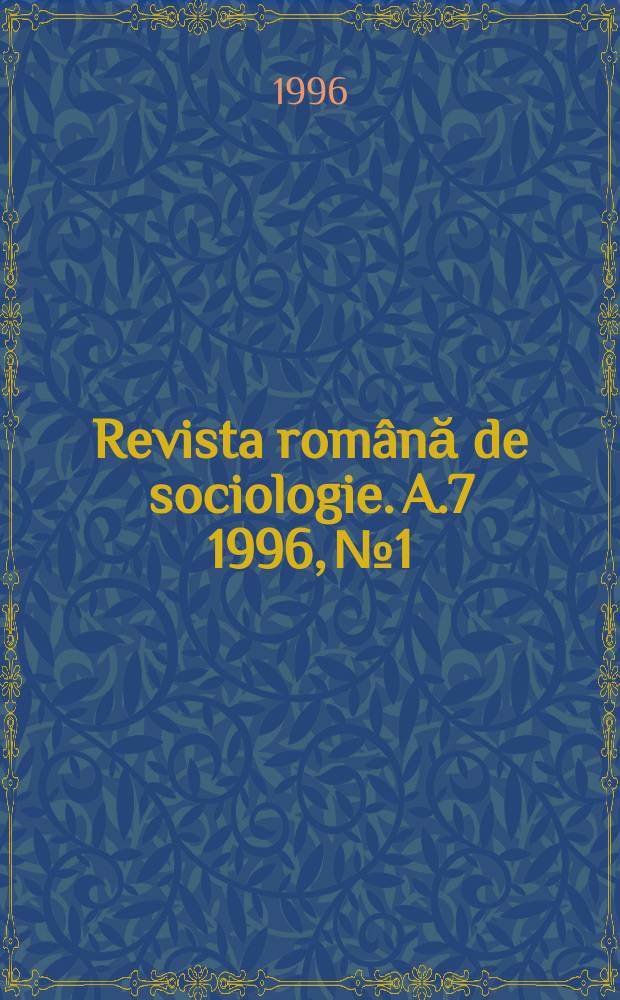 Revista română de sociologie. A.7 1996, №1/2