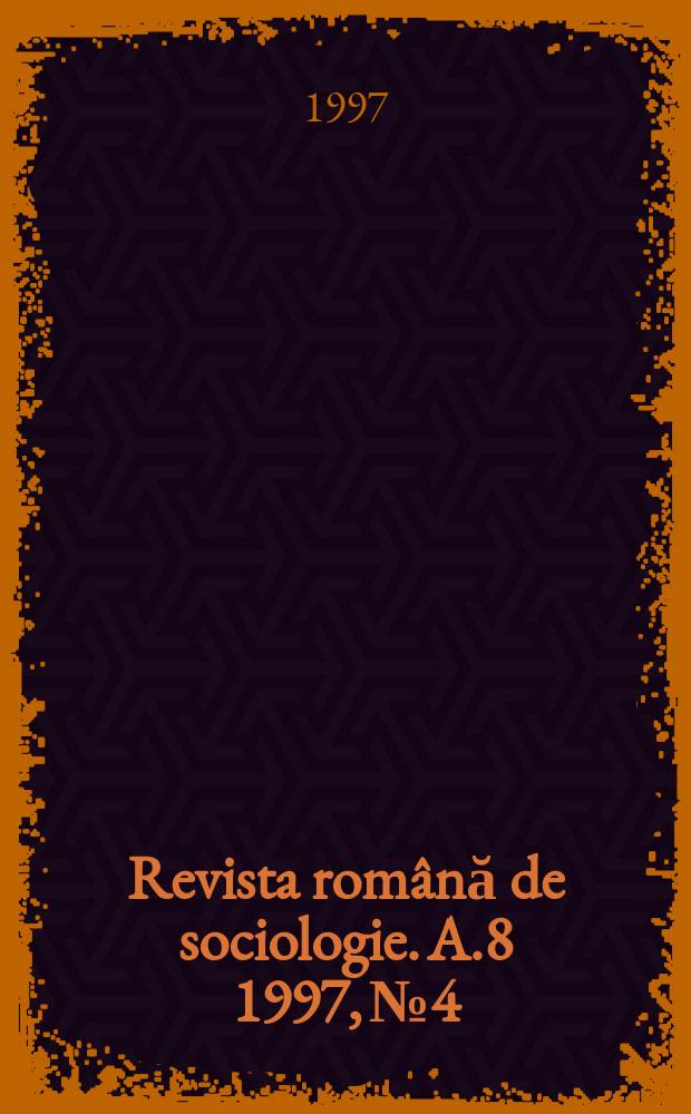 Revista română de sociologie. A.8 1997, №4