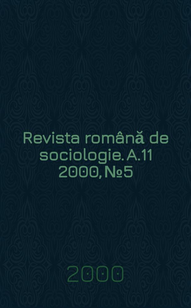 Revista română de sociologie. A.11 2000, №5/6