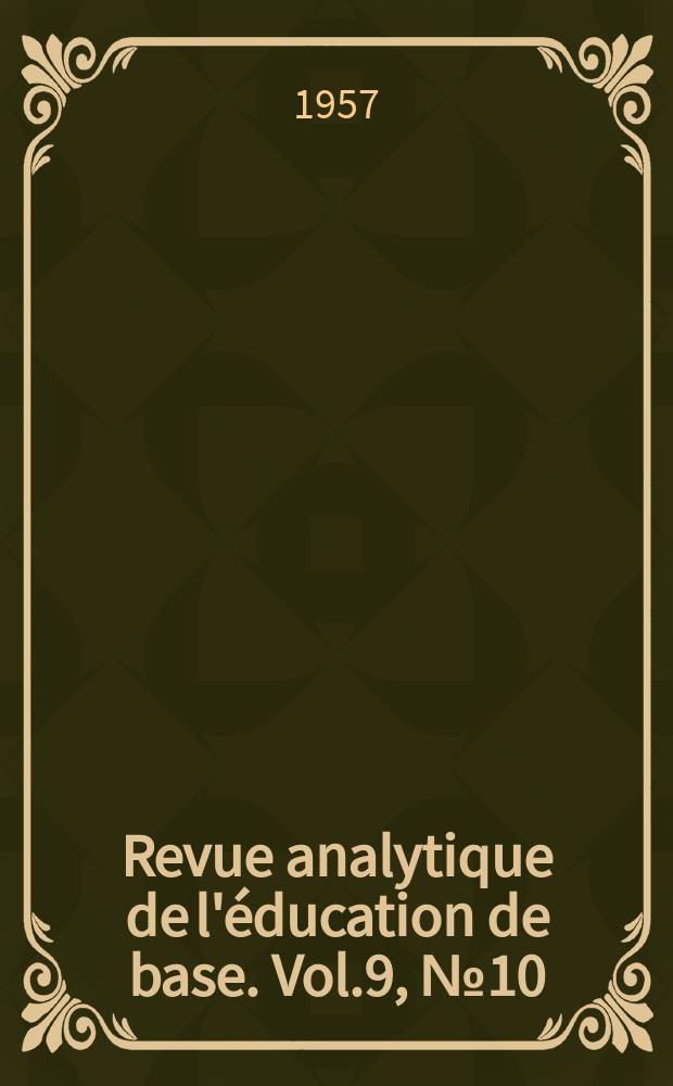 Revue analytique de l'éducation de base. Vol.9, №10 : La formation des maîtres en exercice aux Etats-Uris d' Amérique