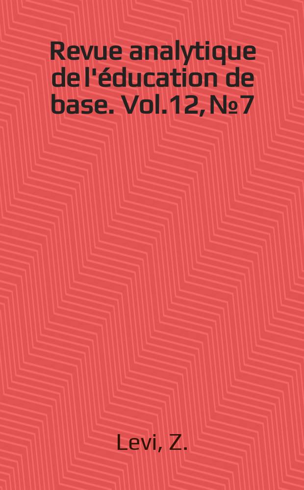 Revue analytique de l'éducation de base. Vol.12, №7 : Documentation sur l'éducation en Yougoslavie