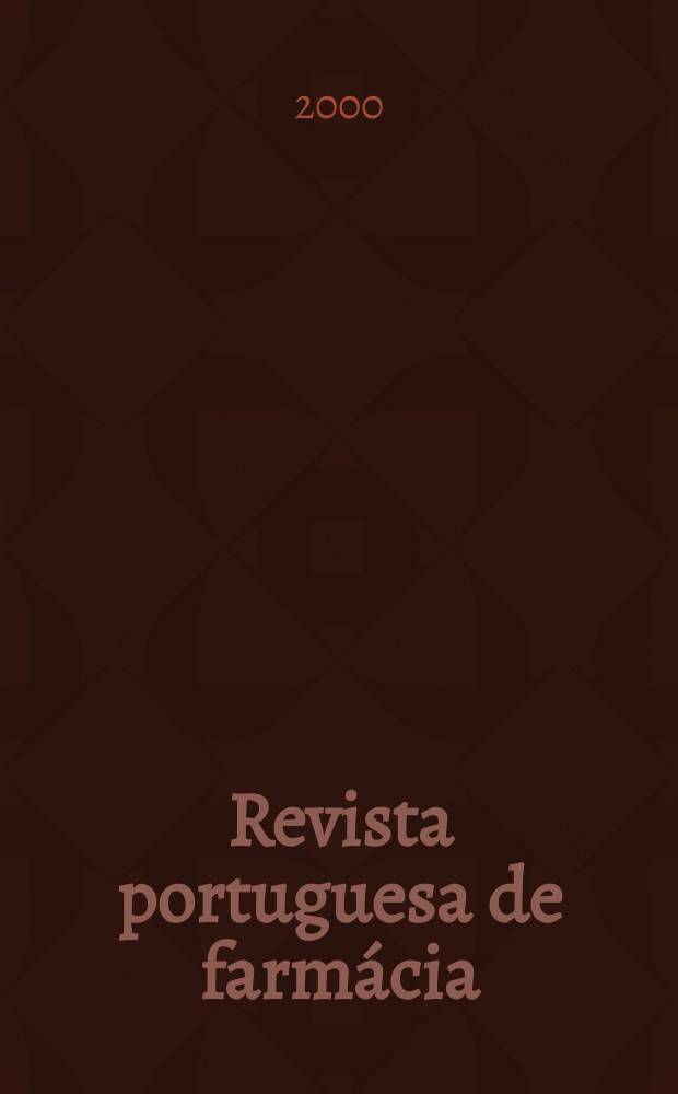 Revista portuguesa de farmácia : Ed. e propriedade de Sindicato nacional dos farmacêuticos, Sociedade farmacêutica lusitana. Vol.50, №1