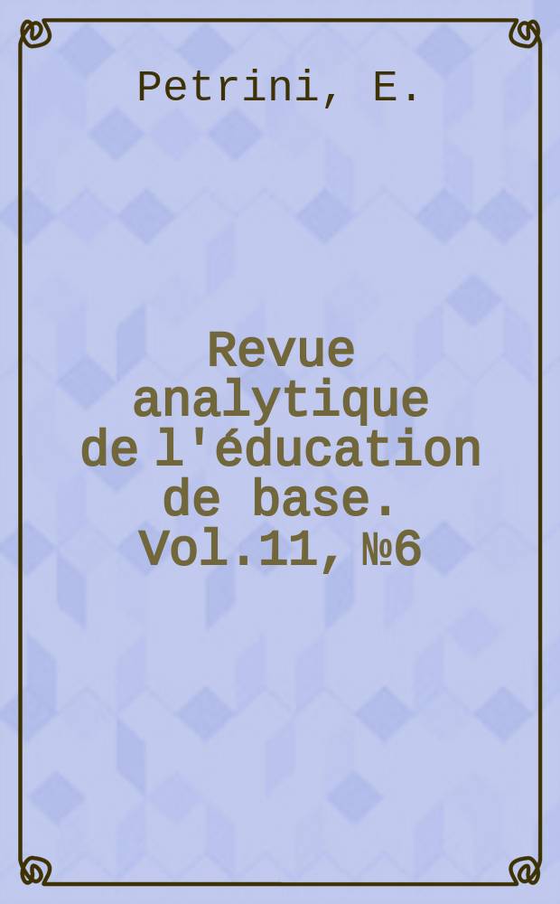 Revue analytique de l'éducation de base. Vol.11, №6 : L'éducation en Italie