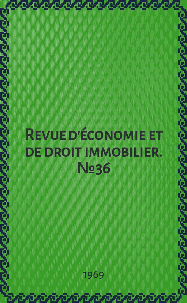 Revue d'économie et de droit immobilier. №36 : Le droit pénal de la construction