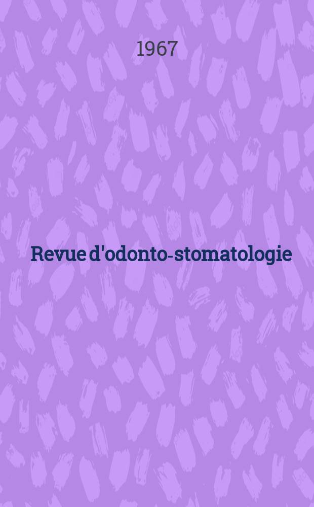 Revue d'odonto-stomatologie : Publ. par la Soc. odontologique de Paris Fusion des revues LA Revue odontologique Odontologie-le Bulletin des chirurgiens-dentistes indépendants - La Revue dentaire de France. T.14, №6 : (Numéro spécial.: 40-es Journées dentaires internationales de Paris)