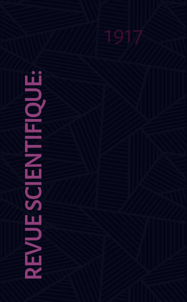 Revue scientifique : (Revue rose). Ser. 5, Année55 1917, №5