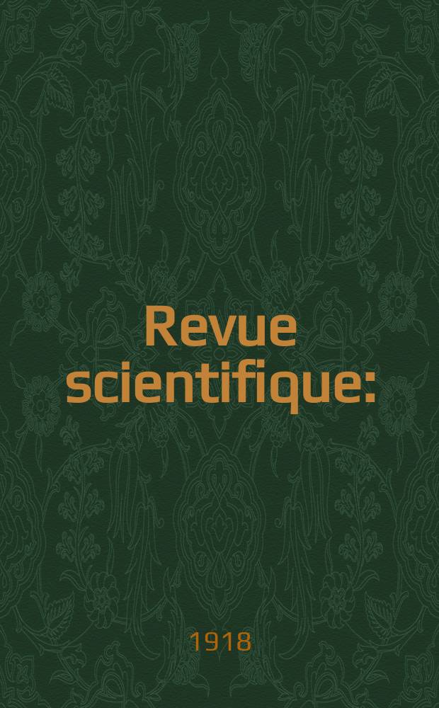 Revue scientifique : (Revue rose). Ser. 5, Année56 1918, №24