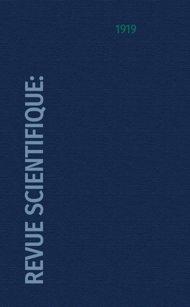 Revue scientifique : (Revue rose). Ser. 5, Ann&eacute;e57 1919, №24