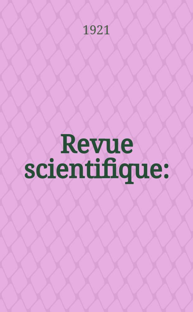 Revue scientifique : (Revue rose). Ser. 5, Ann&eacute;e59 1921, №20