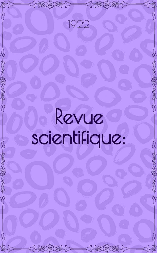 Revue scientifique : (Revue rose). Ser. 5, Année60 1922, №21