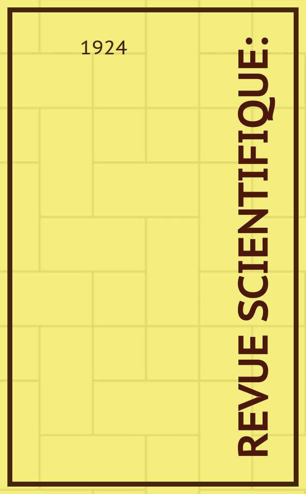 Revue scientifique : (Revue rose). Ser. 5, Année62 1924, №6