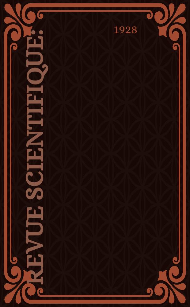 Revue scientifique : (Revue rose). Ser. 5, Ser. 5, Année66 1928, №14