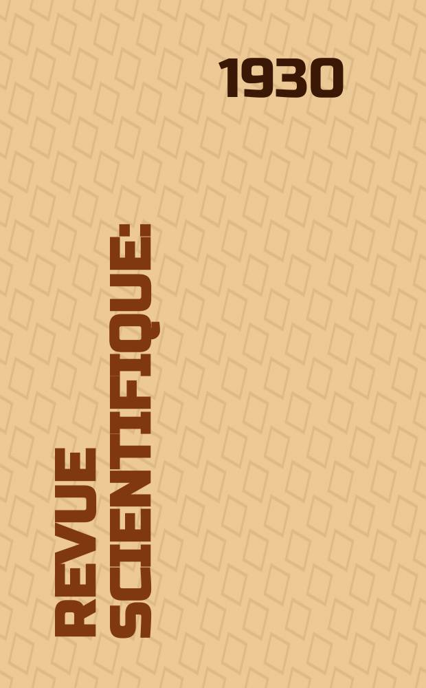 Revue scientifique : (Revue rose). Ser. 5, Année68 1930, №1