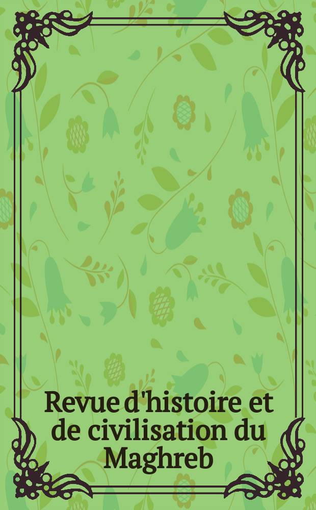 Revue d'histoire et de civilisation du Maghreb