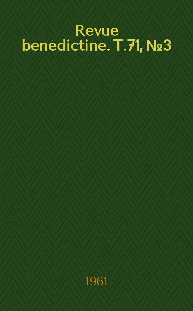 Revue bénédictine. T.71, №3/4 : The date of the Leningrad Bede