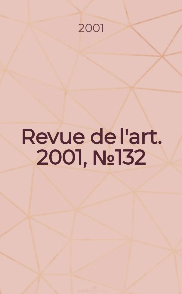 Revue de l'art. 2001, №132
