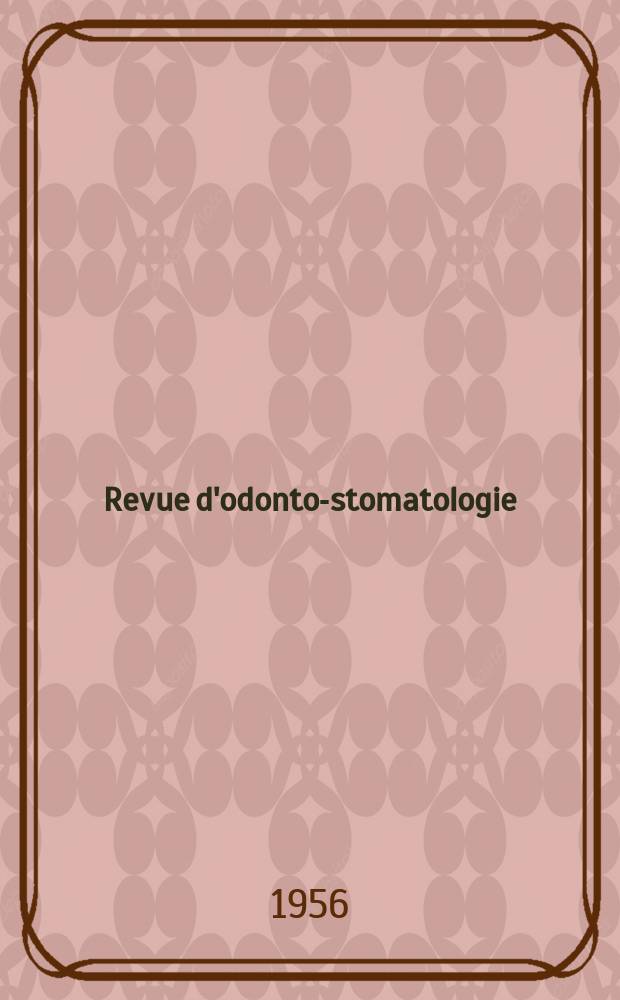 Revue d'odonto-stomatologie : Publ. par la Soc. odontologique de Paris : Fusion des revues : LA Revue odontologique : Odontologie-le Bulletin des chirurgiens-dentistes ind&eacute;pendants - La Revue dentaire de France