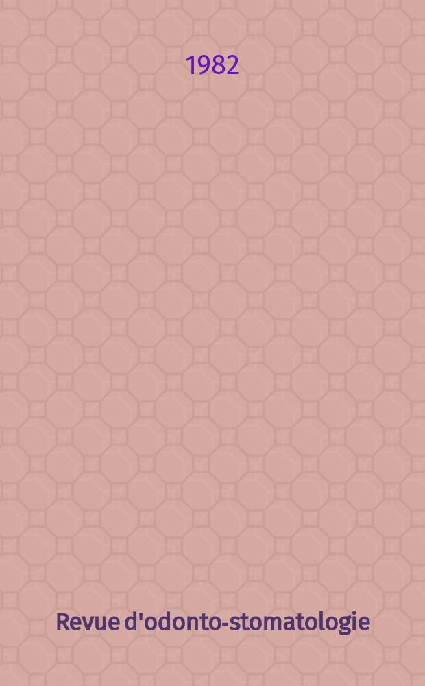 Revue d'odonto-stomatologie : Publ. par la Soc. odontologique de Paris Fusion des revues LA Revue odontologique Odontologie-le Bulletin des chirurgiens-dentistes indépendants - La Revue dentaire de France. T.11, №6spec. : (Journées de Saint Antoine)