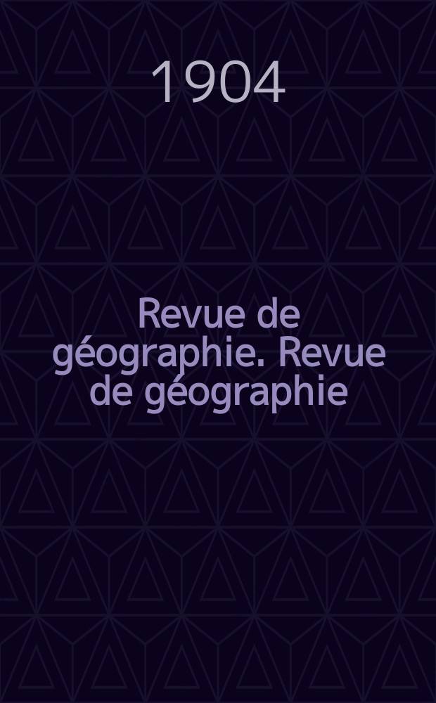 Revue de géographie. Revue de géographie