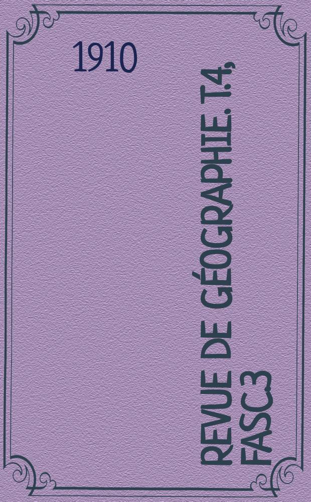 Revue de géographie. T.4, [Fasc.3]